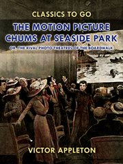 The motion picture chums at seaside park cover image