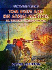Tom Swift and his aerial warship cover image