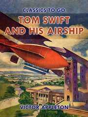 Tom Swift and his airship cover image