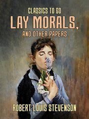Lay morals and other papers cover image