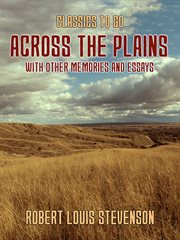 Across the plains with other memories and essays cover image