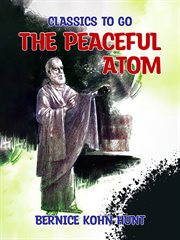 The peaceful atom