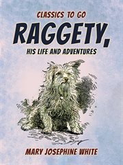 Raggety his life and adventures
