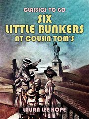 Six little Bunkers at cousin Tom's cover image