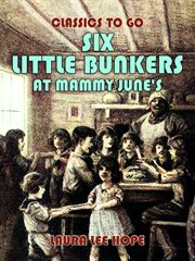 Six little Bunkers at Mammy June's cover image