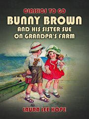 Bunny Brown and his sister Sue on grandpa's farm cover image