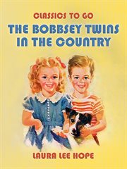 The Bobbsey twins in the country cover image