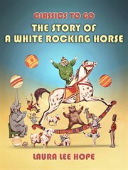 The story of a white rocking horse cover image