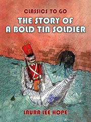 The story of a bold tin soldier cover image