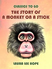 The story of a monkey on a stick cover image