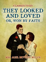 They Looked and Loved cover image