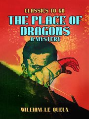 The Place of Dragons : A Mystery cover image
