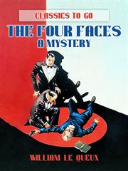 The Four Faces : A Mystery cover image