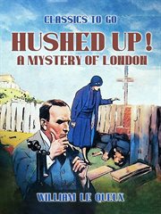 Hushed Up! A Mystery of London cover image