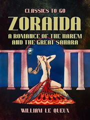 Zoraida a Romance of the Harem and the Great Sahara cover image