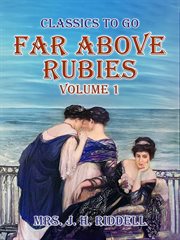 Far Above Rubies, Volume 1 cover image