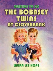 The Bobbsey Twins at Cloverbank cover image