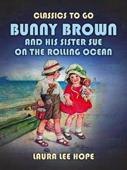 Bunny Brown and His Sister Sue on the Rolling Ocean cover image