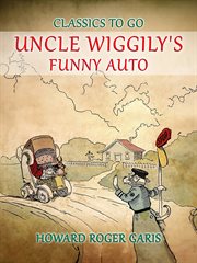 Uncle Wiggily's Funny Auto cover image
