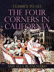 The Four Corners in California : Classics To Go cover image