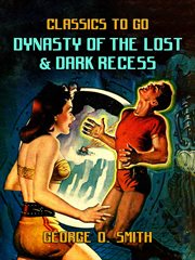 Dynasty of the Lost & Dark Recess cover image