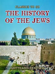 The History of the Jews : Classics To Go cover image