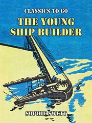 The Young Ship Builder cover image