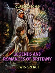 Legends and Romances of Brittany cover image