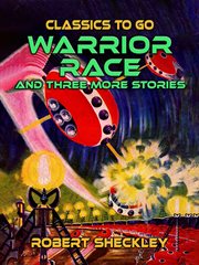 Warrior Race and Three More Stories cover image