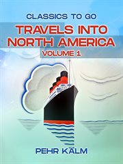 Travels Into North America, Volume 1 cover image