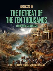 The Retreat of the Ten Thousands : Classics To Go cover image