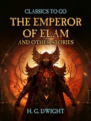 The Emperor of Elam, and Other Stories cover image