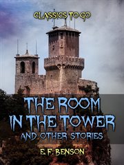 The Room in the Tower, and Other Stories cover image