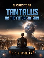 Tantalus, or the Future of Man cover image