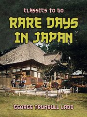 Rare Days in Japan : Classics To Go cover image