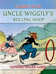 Uncle Wiggily's Rolling Hoop cover image
