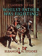 Whilst Father Was Fighting cover image