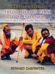 From Adam's Peak to Elephanta, Sketches in Ceylon and India cover image