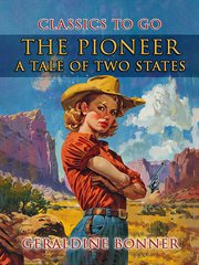 The Pioneer : A Tale of Two States cover image