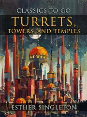 Turrets, Towers, and Temples cover image