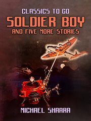 Soldier Boy and Five More Stories cover image