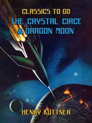 The Crystal Circe & Dragon Moon cover image