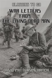 War Letters From the Living Dead Man cover image