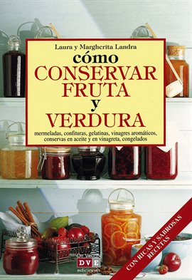 Cover image for Cómo conservar fruta y verdura