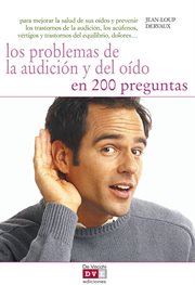 Los problemas de la audición y del oído en 200 preguntas cover image