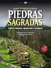 Piedras sagradas : templos, pirámides, monasterios y catedrales : arquitectura sagrada y lugares de poder cover image