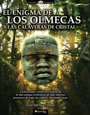 El enigma de los Olmecas y las calaveras de cristal cover image