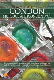Breve historia del condón y de los métodos anticonceptivos cover image
