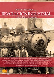 Breve historia de la revolución industrial cover image