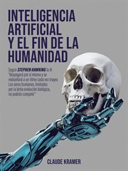 Inteligencia Artificial y el fin de la humanidad cover image